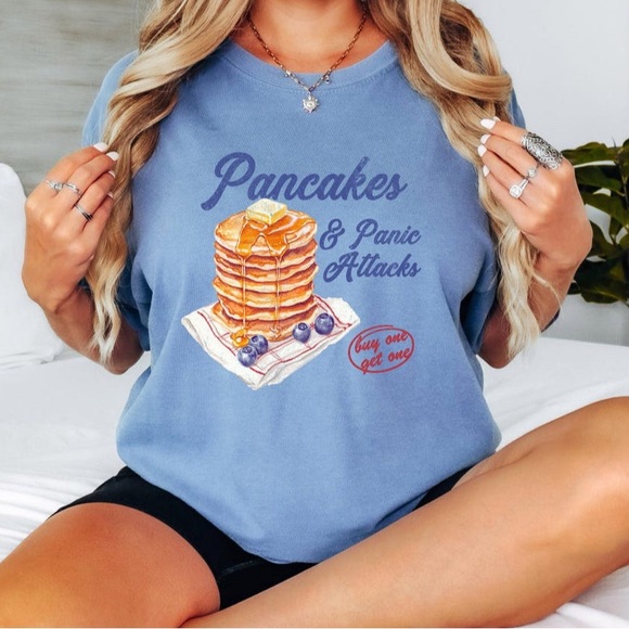 Comfort Colors Tops - Pancakes and Panic Attacks T-Shirt, Pancakes and Panic Attack Shirt, Funny
